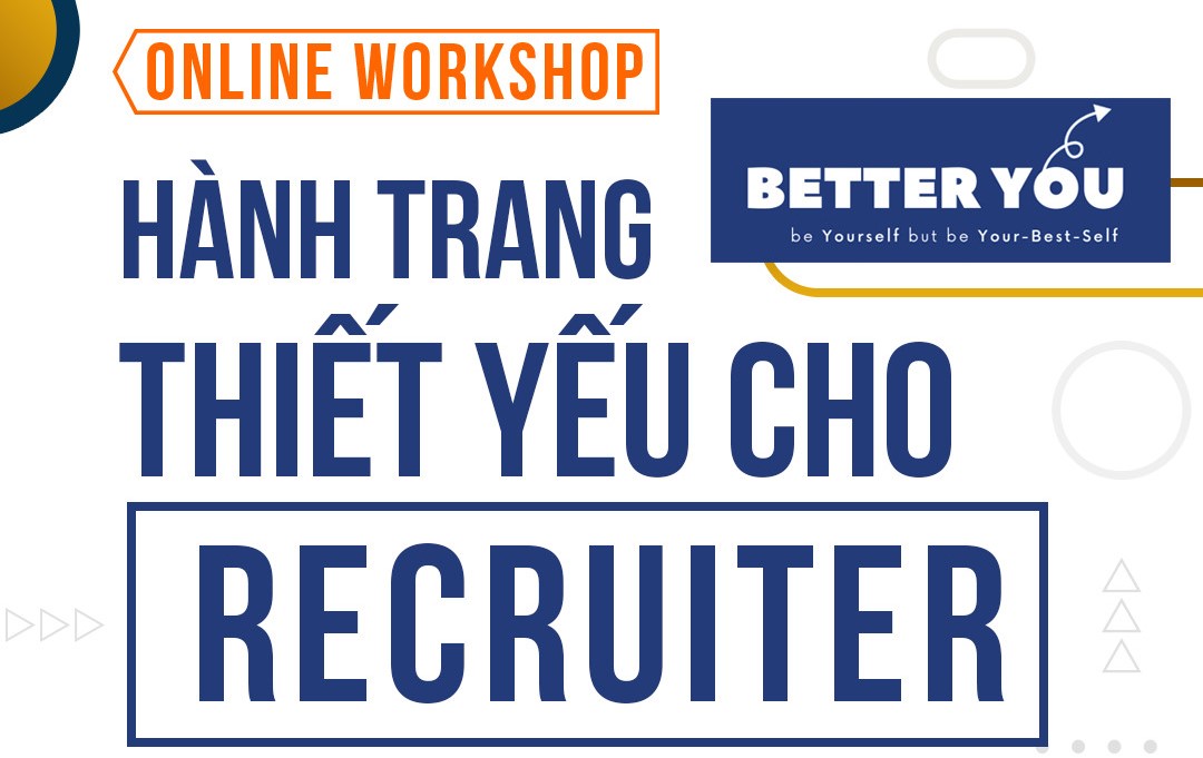 [Online] Workshop STAY INTERVIEW & HÀNH TRANG THIẾT YẾU CHO RECRUITER